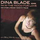 I'm In the Mood For Love and other lyrics by Dorothy Fields: Dina Blade / 13 Fields Songs