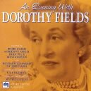 Evening with Dorothy Fields: Various / 33 Fields Songs
