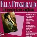Jerome Kern Songbook: Ella Fitzgerald / 5 Fields Songs
