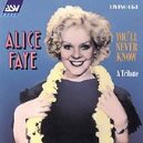 You'll Never Know: Alice Faye / 1 Fields Song