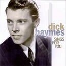 Dick Haymes Sings For You: Dick Haymes / 2 Fields Songs
