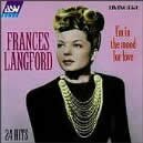 I'm In the mood for love: Frances Langford / 2 Fields Songs