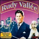 Dancing in the Moonlight: Rudy Vallee / 1 Fields Song